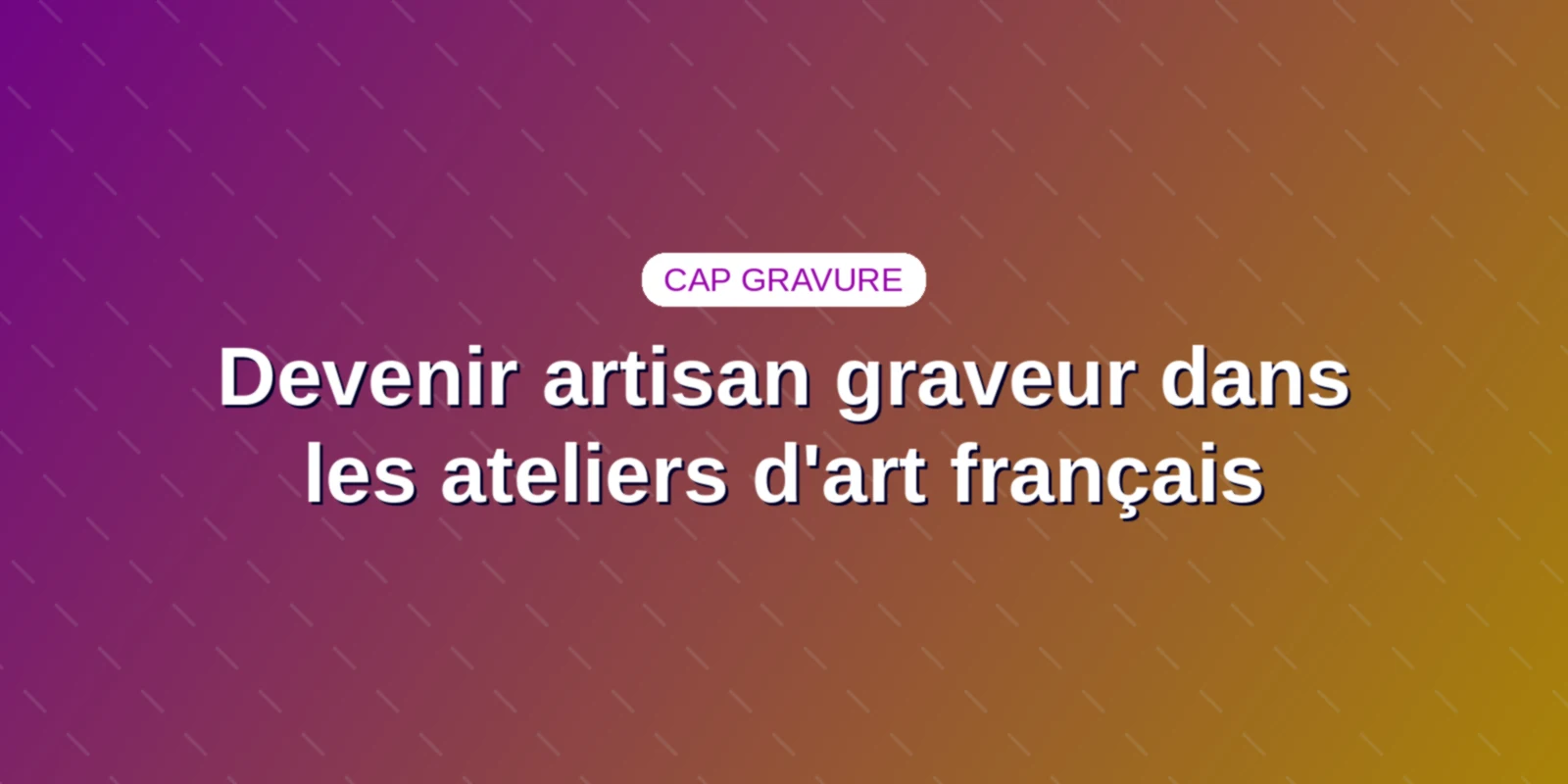 Couverture : Devenir artisan graveur dans les ateliers d'art français